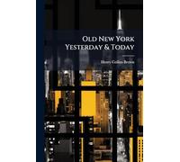 Old New York Yesterday & Today