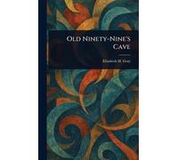 Old Ninety-Nine's Cave