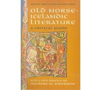 Old Norse-Icelandic Literature: A Critical Guide: 42 (MART: The Medieval Academy Reprints for Teaching)