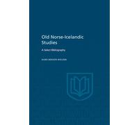 Old Norse-Icelandic Studies: A Selected Bibliography (Heritage)