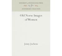 Old Norse Images of Women (Anniversary Collection)