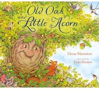 Old Oak and Little Acorn: 2