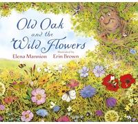 Old Oak and the Wild Flowers