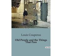 Old People and the Things That Pass