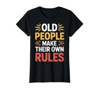 Old People Make Their Own Rules Senior Wise Humor - Value Graphic T-Shirt, Women, Black, L