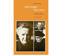 Old People, New Lives: Community Creation in a Retirement Residence