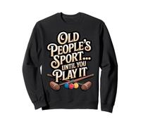 Old People's Sport Croquet Player Game Croquet Sweatshirt
