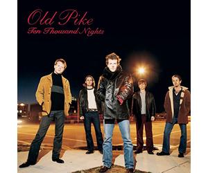 Old Pike - Ten Thousand Nights