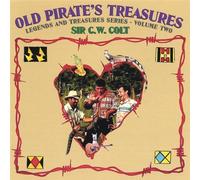 Old Pirate's Treasures by Sir C W Colt (2003-06-24)