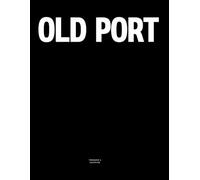 Old Port: The Coffee Table Book