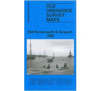 Old Portsmouth and Gosport 1896: Hampshire Sheet 83.11 (Old O.S. Maps of Hampshire)