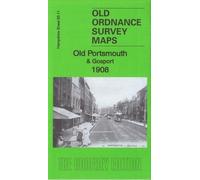 Old Portsmouth & Gosport 1908: Hampshire Sheet 83.11 (Old Ordnance Survey Maps of Hampshire)