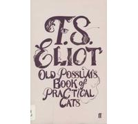 Old Possum's Book of Practical Cats (FF Classics)