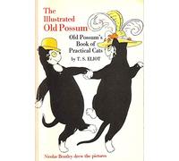 Old Possum's Book of Practical Cats (The Illustrated Old Possum)