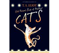 Old Possum's Book of Practical Cats : with illustrations by Rebecca Ashdown