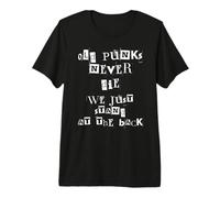Old Punks Never Die We Just Stand At The Back Premium T-Shirt