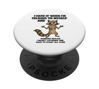 Old Racoon I Hate IT When I’M Talking to Myself Sarcastic PopSockets Adhesive PopGrip