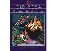 Old Rosa: A Novel in Two Stories