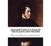 Old Saint Paul's A Tale of the Plague and the Fire