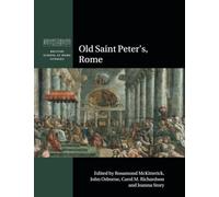 Old Saint Peter's, Rome (British School at Rome Studies)