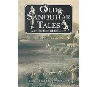Old Sanquhar Tales: A Collection of Folklore