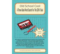 Old School Cool A Throw Back Word Search For The Gen X Soul (Old School Cool Word Search Series)