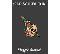 Old School Ink: Dagger Journal