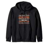 Old Scuba Diver Getting Older Don't Stop Diving Zip Hoodie