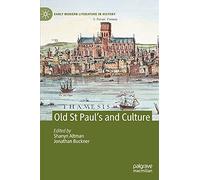 Old St Paul’s and Culture (Early Modern Literature in History)