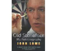Old Stoneface: My Autobiography by John Lowe (2009-06-08)