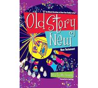 Old Story New: Ten-Minute Devotions to Draw Your Family to God