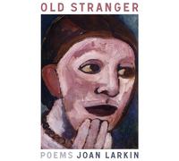 Old Stranger: Poems