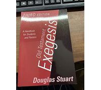 Old Testament Exegesis: A Handbook for Students and Pastors