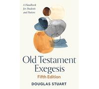 Old Testament Exegesis, Fifth Edition: A Handbook for S - Paperback / softback N