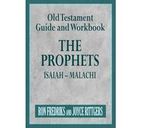Old Testament Guide and Workbook: The Prophets Isaiah-Malachi (New and Old Testament Guide and Workbook)