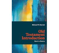 Old Testament Introduction: Back to Basics