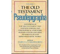 Old Testament Pseudepigrapha: Expansions of the "Old Testament" and Legends, Wisdom and Philosophical Literature, Prayers, Psalms, and Odes, Fragmen: v. 2