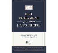 OLD TESTAMENT QUOTED BY J E S U S C H R I S T (Jesus Christ Prophecy and Fulfillment Series)