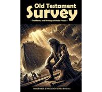 Old Testament Survey: 1 (WWES Bible & Theology Series)