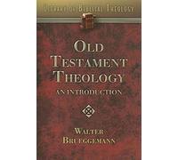 Old Testament Theology: An Introduction (Library of Biblical Theology)