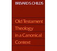 Old Testament Theology in a Canonical Context