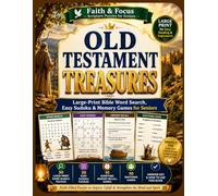 Old Testament Treasures: Large-Print Bible Word Search, Easy Sudoku & Memory Games for Seniors (Faith & Focus - Scripture Puzzles for Seniors)