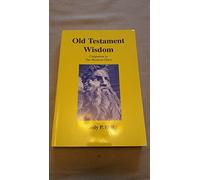 Old Testament Wisdom: Keys to Bible Interpretation
