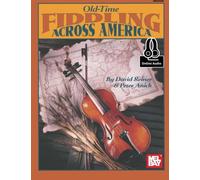 Old-Time Fiddling Across America: Includes Online Audio