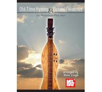 Old-Time Hymns & Gospel Favorites for Mountain Dulcimer