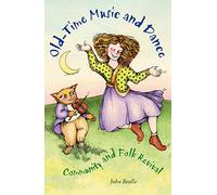 Old-Time Music and Dance: Community and Folk Revival