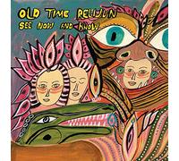 Old Time Relijun - See Now And Know [VINYL]