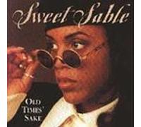 Old Times Sake by Sweet Sable (1994) Audio CD