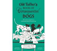 Old Toffer's Book of Consequential Dogs