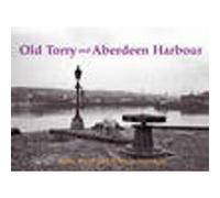 Old Torry and Aberdeen Harbour